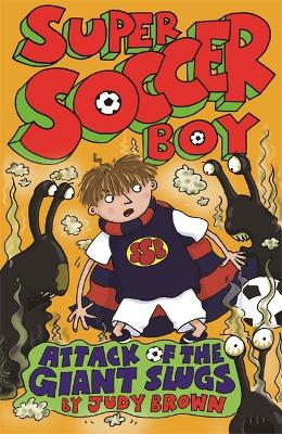 Super Soccer Boy and the Attack of the Giant Slugs - 