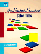 Super Source for Color Tiles, Grades K-2