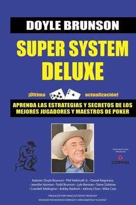 Super System Deluxe: La biblia de poker - Litvak, Jose Daniel (Foreword by), and Tapias, Franciso "pachocho" (Translated by), and Barletta, Carlos German (Editor)