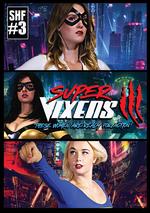 Super Vixens 3 - Mister Hero
