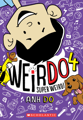 Super Weird! (Weirdo #4): Volume 4 - Do, Anh