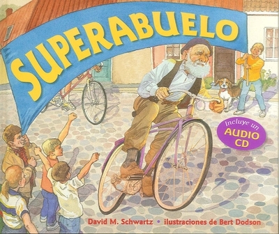 Superabuelo - Schwartz, David, Dr., and Guzman Ferrer, Martin Luis (Translated by)