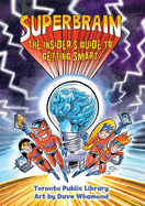 Superbrain: The Insider's Guide to Getting Smart