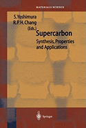 Supercarbon: Synthesis, Properties and Applications