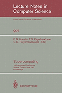 Supercomputing: 1st International Conference, Athens, Greece, June 8-12, 1987; Proceedings