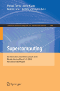 Supercomputing: 9th International Conference, ISUM 2018, Merida, Mexico, March 5-9, 2018, Revised Selected Papers