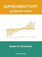 Superconductivity: Elementary Topics