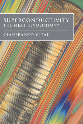 Superconductivity: The Next Revolution? - Vidali, Gianfranco