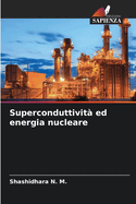 Superconduttivit? ed energia nucleare