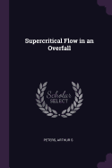 Supercritical Flow in an Overfall