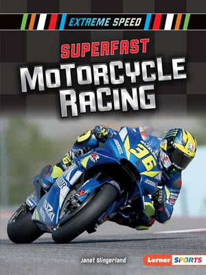 Superfast Motorcycle Racing - Slingerland, Janet