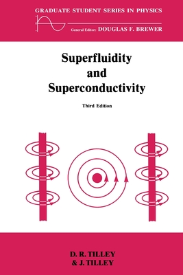 Superfluidity and Superconductivity - Tilley, D R, and Tilley, J