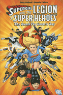 Supergirl & the Legion of Super Heroes: The Quest for Cosmic Boy - Bedard, Tony, and Calero, Dennis