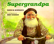 Supergrandpa - Schwartz, David M