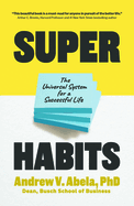 Superhabits: The Universal System for a Successful Life