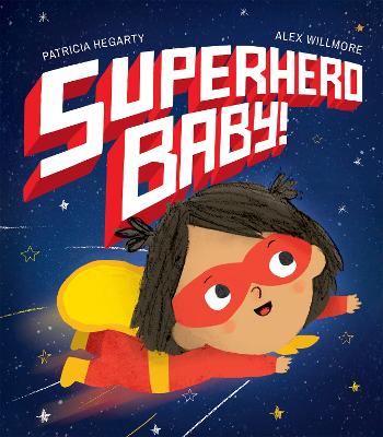 Superhero Baby! - Hegarty, Patricia