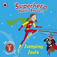 Superhero Phonic Readers: Jumping Jade