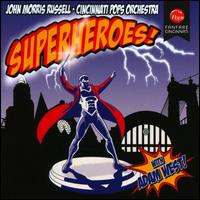 Superheroes! - John Morris Russell/Cincinnati Pops Orchestra
