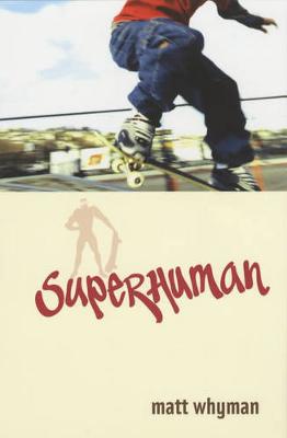 Superhuman - Whyman, Matthew