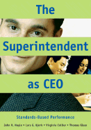 Superintendent as CEO: Standards-Based Performance