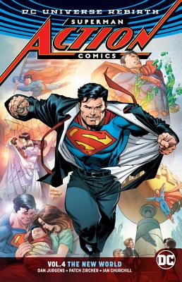 Superman: Action Comics Vol. 4: The New World (Rebirth) - Jurgens, Dan