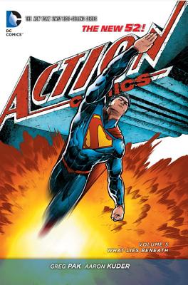 Superman - Action Comics Vol. 5 What Lies Beneath (The New 52) - Pak, Greg