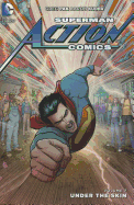 Superman: Action Comics Vol. 7 Under the Skin