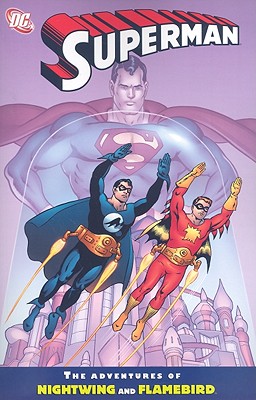 Superman Adventures Of Flamebird & Nightwing TP - Kupperberg, Paul, and Bates, Cary