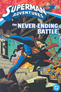 Superman Adventures Vol 02: The Never-Ending Battle - Millar, Mark