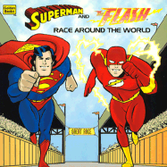 Superman and the Flash Race Around the World