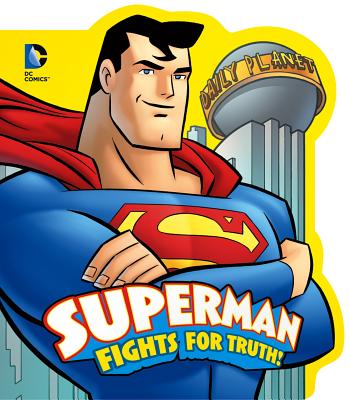 Superman Fights for Truth! - Lemke, Donald