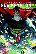 Superman: New Krypton, Volume Two - Gates, Sterling, and Robinson, James