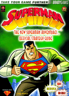 Superman: Official Strategy Guide: The New Superman Adventures - Wessel, Craig