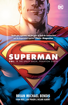 Superman Vol. 1: The Unity Saga: Phantom Earth - Bendis, Brian Michael