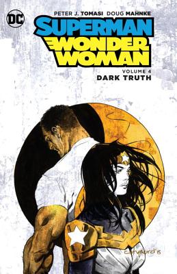 Superman/Wonder Woman Vol. 4 - Tomasi, Peter J.