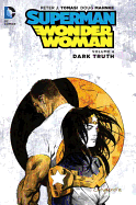 Superman/Wonder Woman, Volume 4: Dark Truth