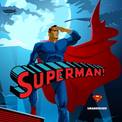 Superman! - Made for Success, and Various Narrators (Read by)