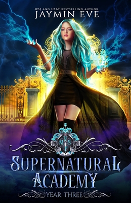 Supernatural Academy: Year Three - Eve, Jaymin