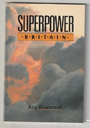 Superpower Britain