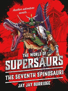 Supersaurs 5: The Seventh Spinosauri