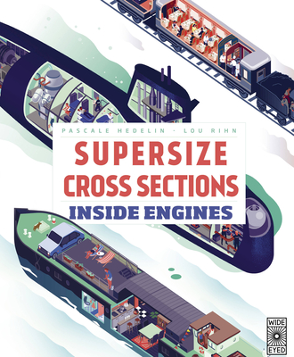 Supersize Cross Sections: Inside Engines - Hedelin, Pascale