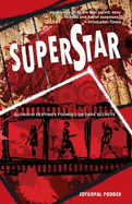 Superstar: Glorious Destinies Founded on Dark Secrets