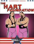 Superstar Series: The Hart Foundation