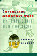 Superstars and Monopoly Wars: Nineteenth-Century Major-League Baseball