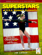 Superstars of USA Women's Gymnastics: Women Athletes of the 2000 Olympics - Layden, Joe, and Layden, Joseph