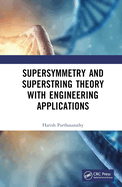 Supersymmetry and Superstring Theory with Engineering Applications