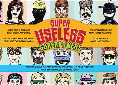 Superuseless Superpowers - Nitti, Jason, and Alcala, Adolfo, and Conlon, Patrick