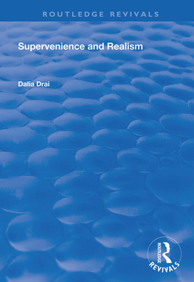 Supervenience and Realism - Drai, Dalia