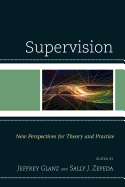 Supervision: New Perspectives for Theory and Practice