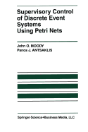Supervisory Control of Discrete Event Systems Using Petri Nets